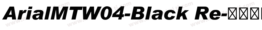 ArialMTW04-Black Re字体转换